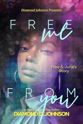 Book cover for "Free Me From You" by Diamond D Johnson