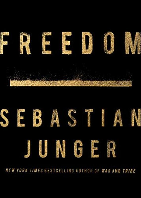 Book cover for "Freedom" by Sebastian Junger