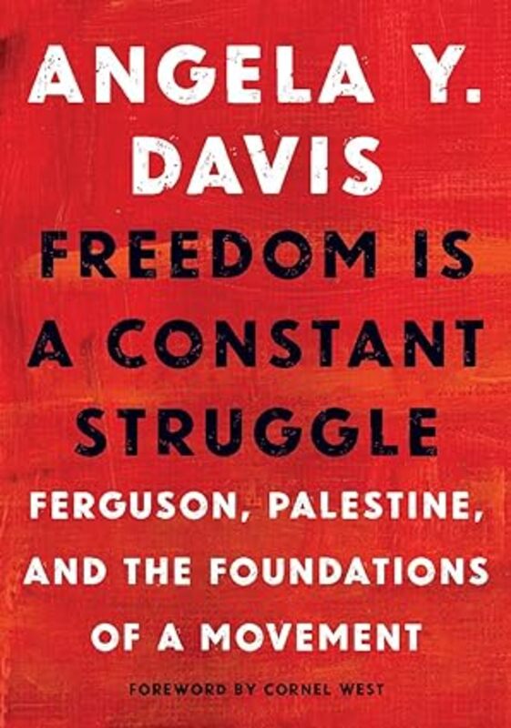 Book cover for "Freedom Is a Constant Struggle" by Angela Y. Davis