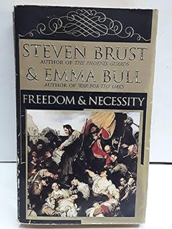 Book cover for "Freedom and Necessity" by Steven Brust