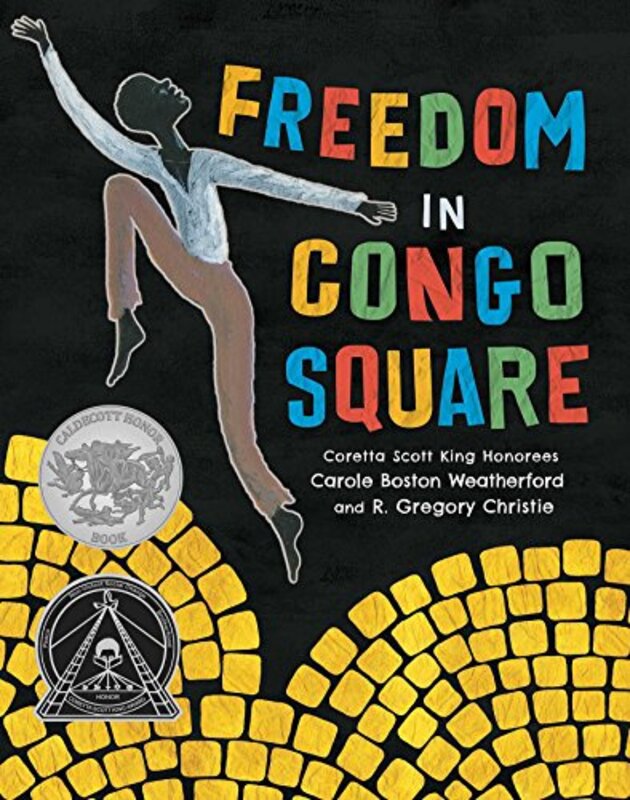Book cover for "Freedom in Congo Square" by Carole Boston Weatherford