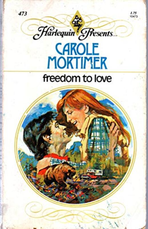 Book cover for "Freedom to Love" by Carole Mortimer
