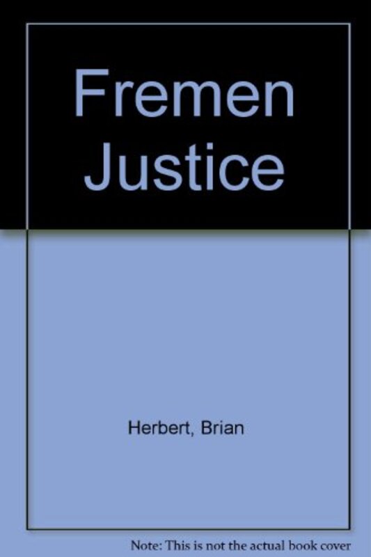 Book cover for "Fremen Justice" by Kevin J Anderson