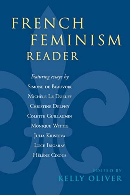 Book cover for "French Feminism Reader" by Kelly Oliver