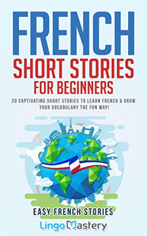 Book cover for "French Short Stories for Beginners" by Lingo Mastery