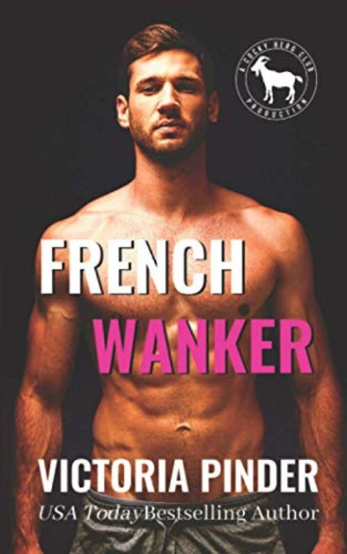 Book cover for "French Wanker" by Victoria Pinder