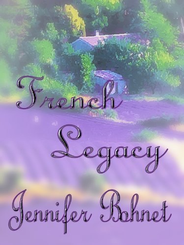 Book cover for "French Legacy" by Jennifer Bohnet