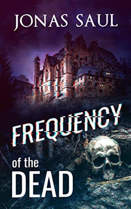 Book cover for "Frequency of the Dead" by Jonas Saul