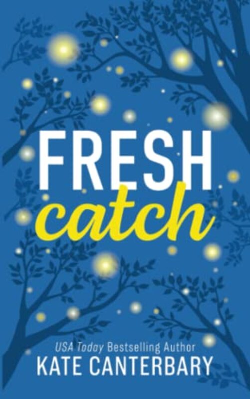 Book cover for "Fresh Catch" by Kate Canterbary