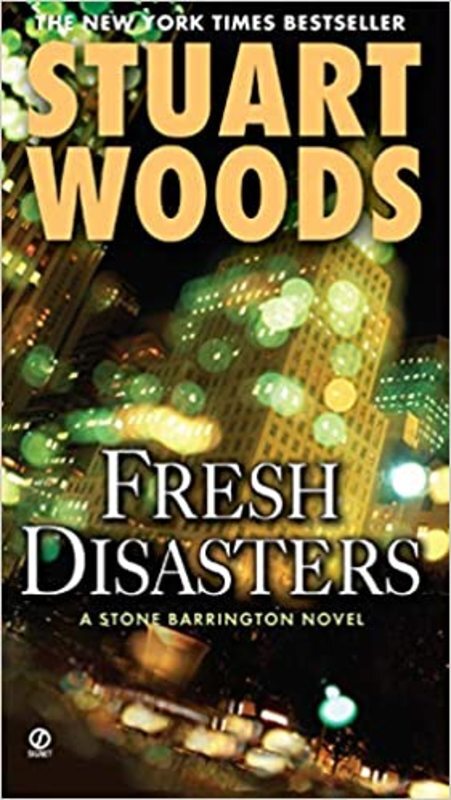 Book cover for "Fresh Disasters" by Stuart Woods