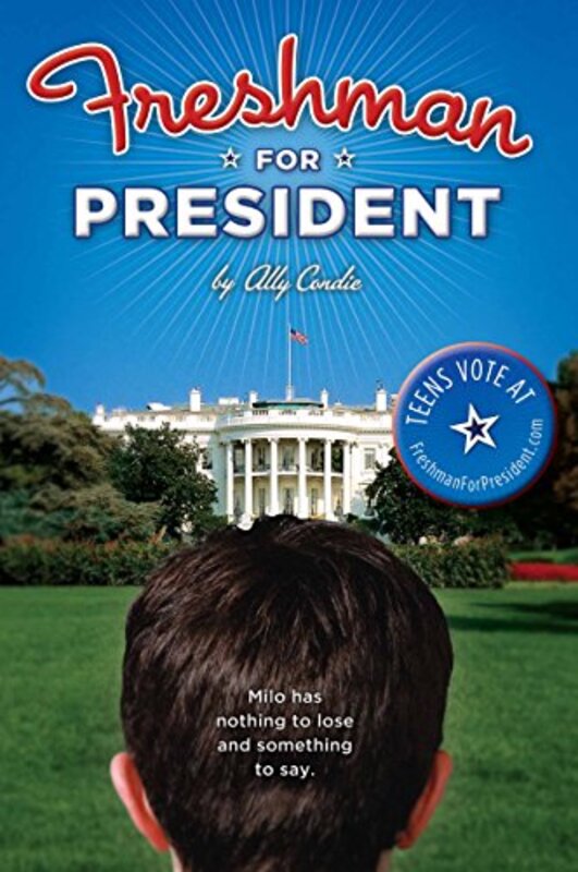 Book cover for "Freshman for President" by Ally Condie