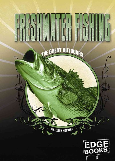 Book cover for "Freshwater Fishing" by Ellen Hopkins