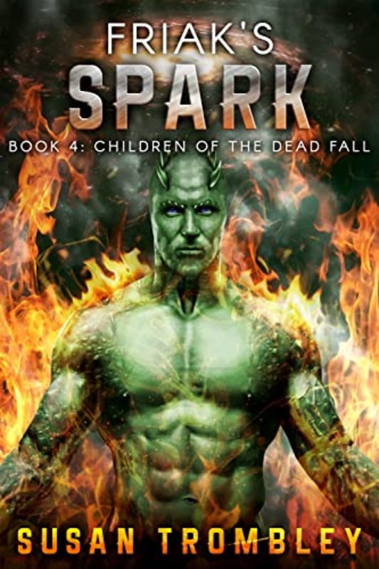 Book cover for "Friak's Spark" by Susan Trombley