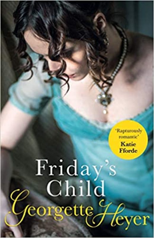 Book cover for "Friday's Child" by Georgette Heyer