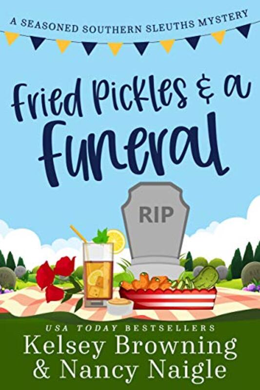 Book cover for "Fried Pickles and a Funeral" by Nancy Naigle