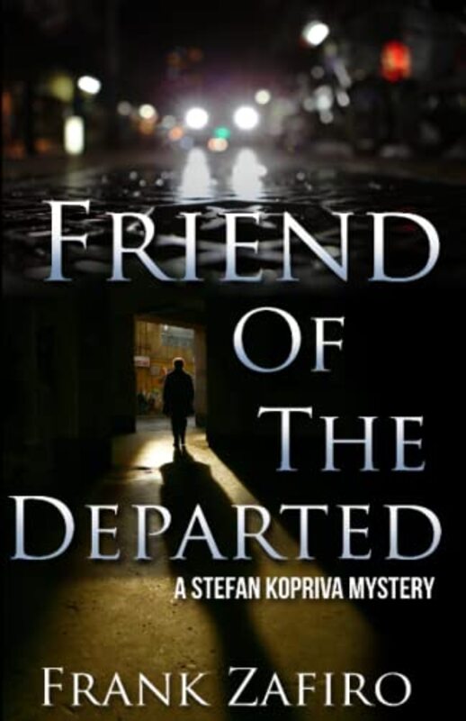 Book cover for "Friend of the Departed" by Frank Zafiro