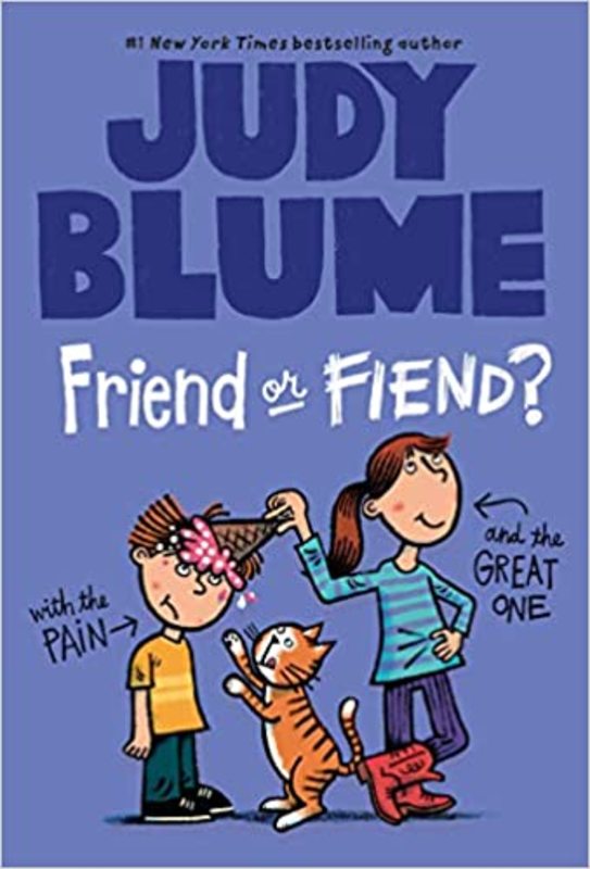 Book cover for "Friend or Fiend? with the Pain and the Great One" by Judy Blume