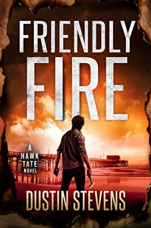 Book cover for "Friendly Fire" by Dustin Stevens