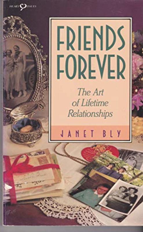 Book cover for "Friends Forever The art of Lifetime Relationships" by Stephen and Janet Bly