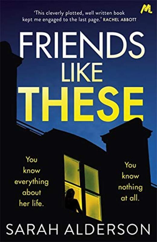 Book cover for "Friends Like These" by Sarah Alderson