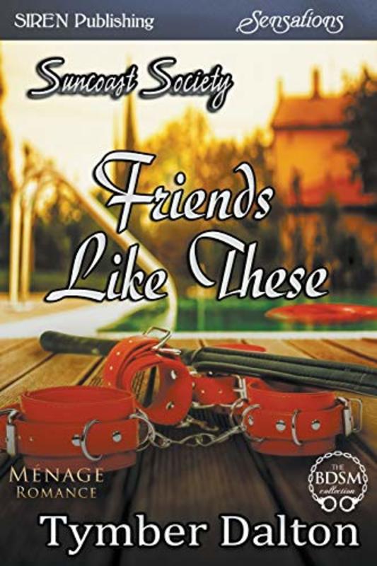 Book cover for "Friends Like These" by Tymber Dalton