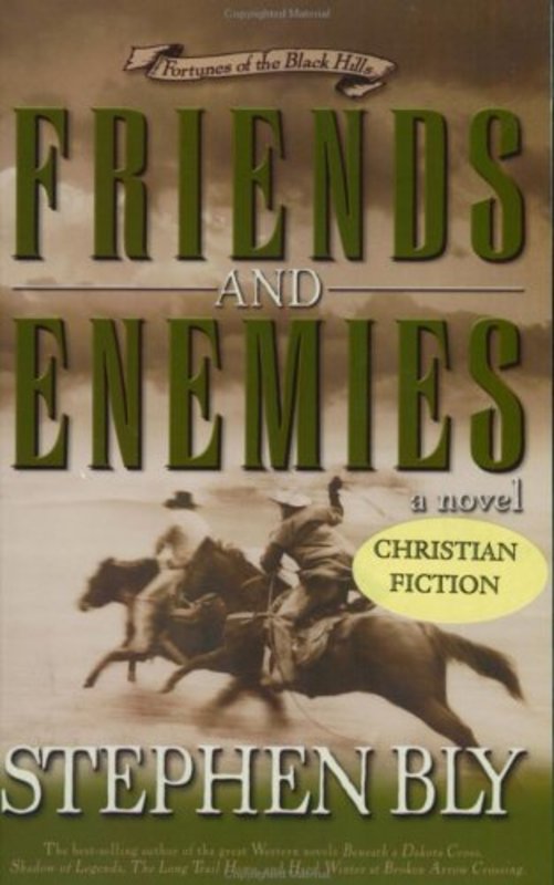Book cover for "Friends and Enemies" by Stephen Bly