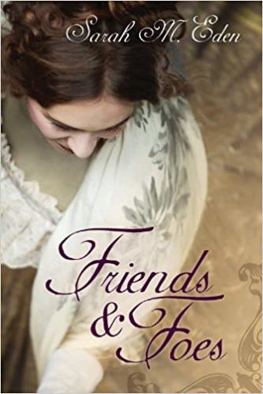 Book cover for "Friends and Foes" by Sarah M Eden