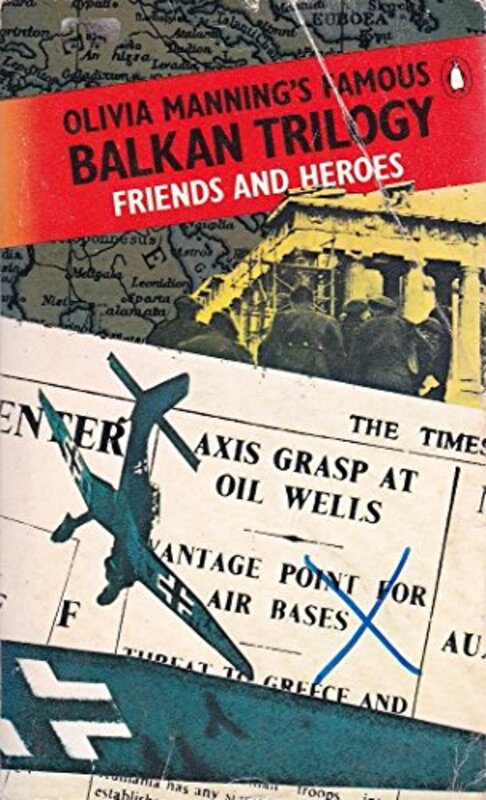 Book cover for "Friends and Heroes" by Olivia Manning