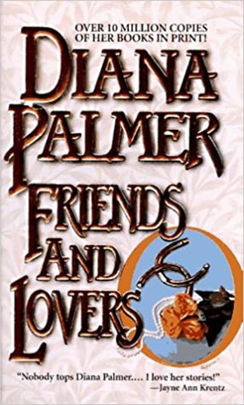 Book cover for "Friends and Lovers" by Diana Palmer