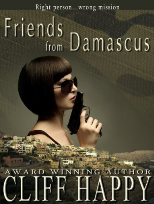 Book cover for "Friends from Damascus" by Cliff Happy