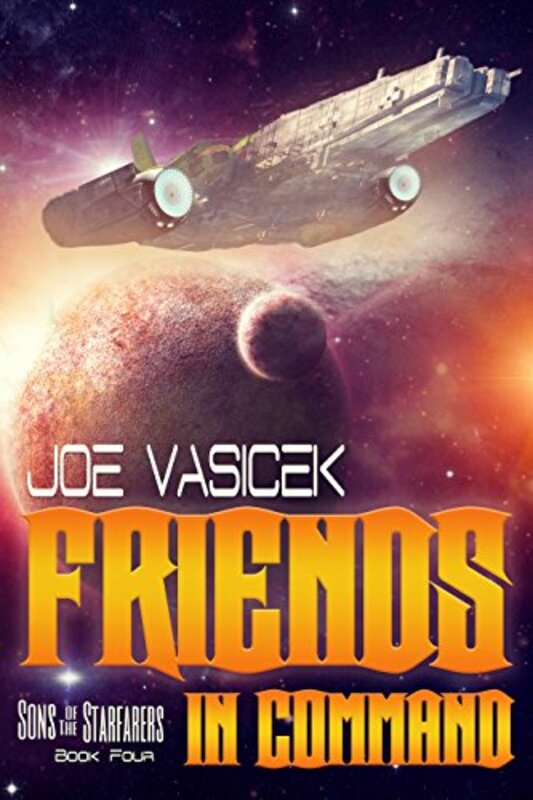 Book cover for "Friends in Command" by Joe Vasicek