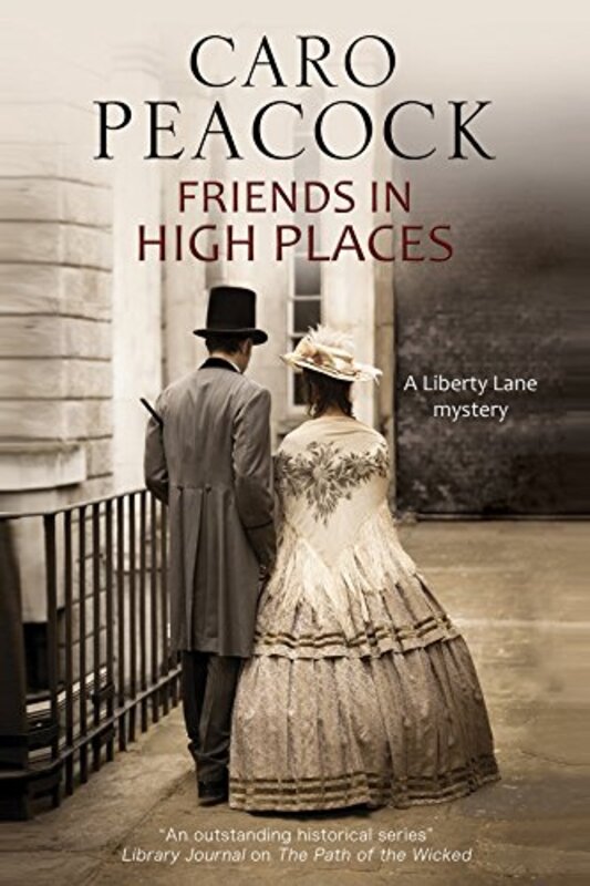 Book cover for "Friends in High Places" by Caro Peacock