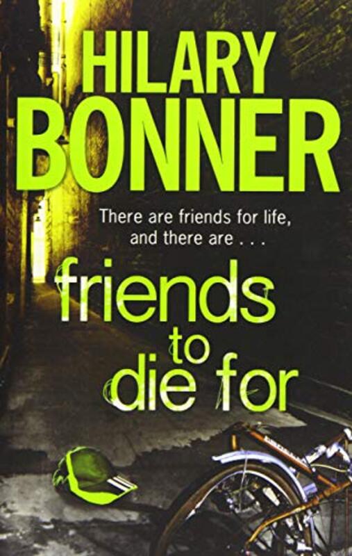 Book cover for "Friends to Die for" by Hilary Bonner