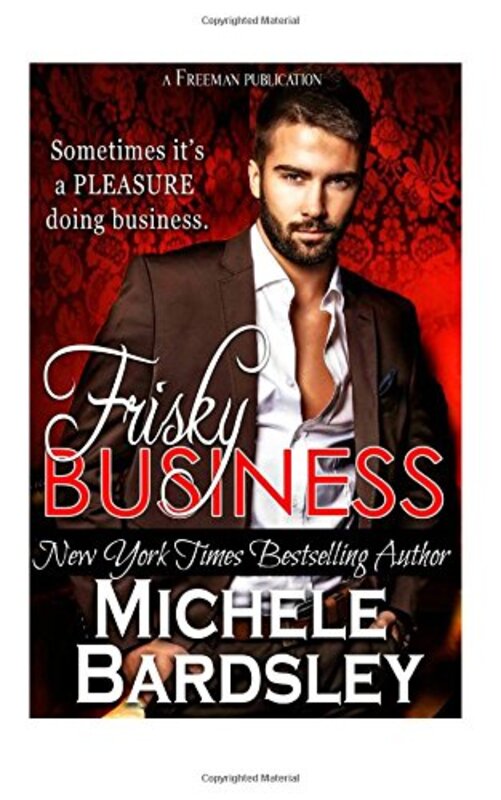 Book cover for "Frisky Business" by Michele Bardsley
