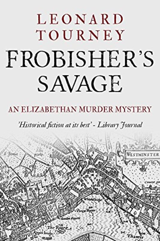Book cover for "Frobisher's Savage" by Leonard Tourney