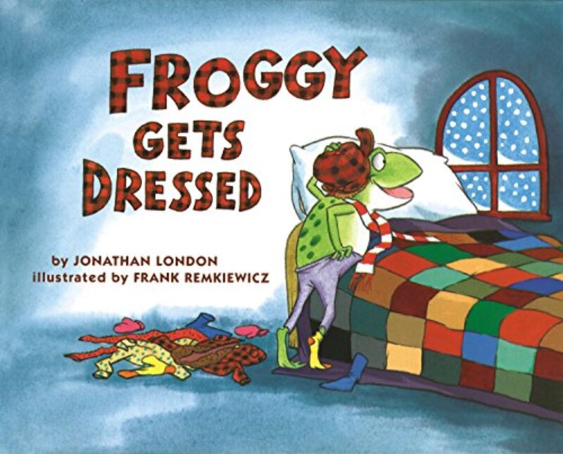 Book cover for "Froggy Gets Dressed" by Jonathan London