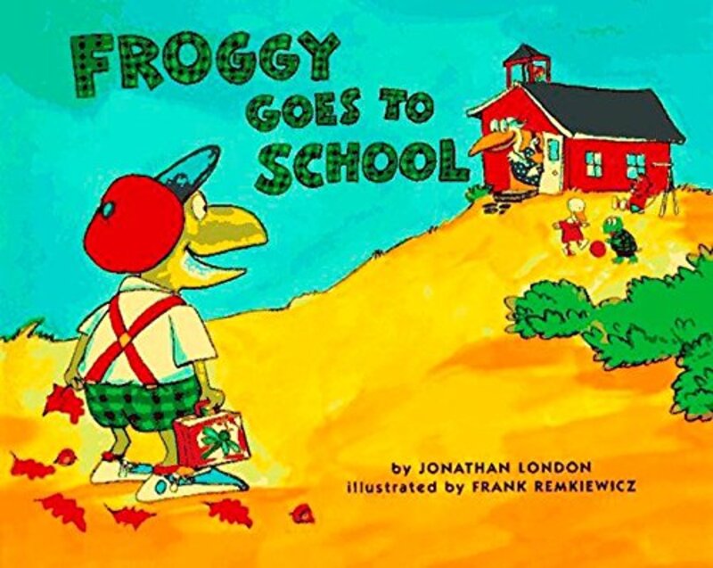 Book cover for "Froggy Goes to School" by Jonathan London