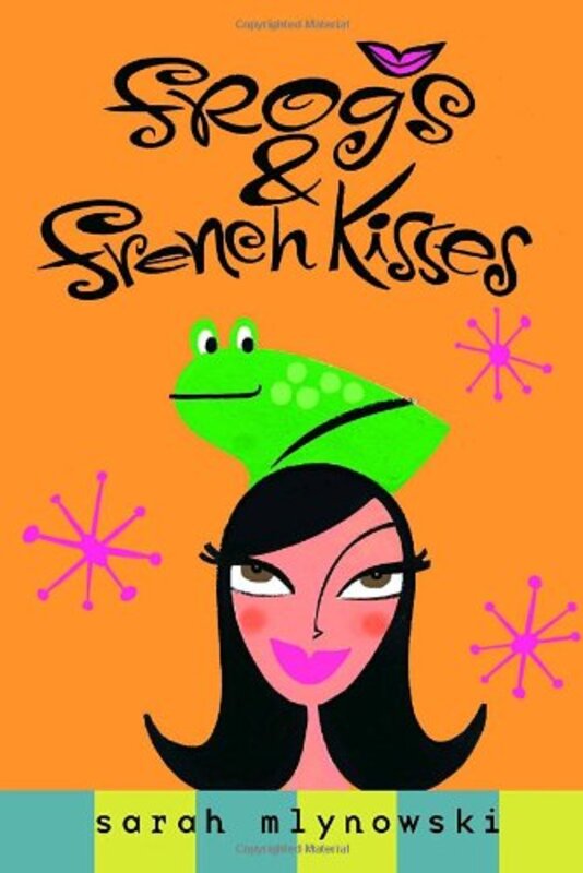 Book cover for "Frogs and French Kisses" by Sarah Mlynowski