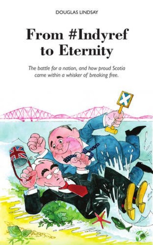 Book cover for "From #Indyref to Eternity" by Douglas Lindsay