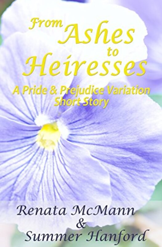 Book cover for "From Ashes to Heiresses" by Summer Hanford