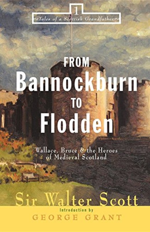 Book cover for "From Bannockburn to Flodden" by Sir Walter Scott