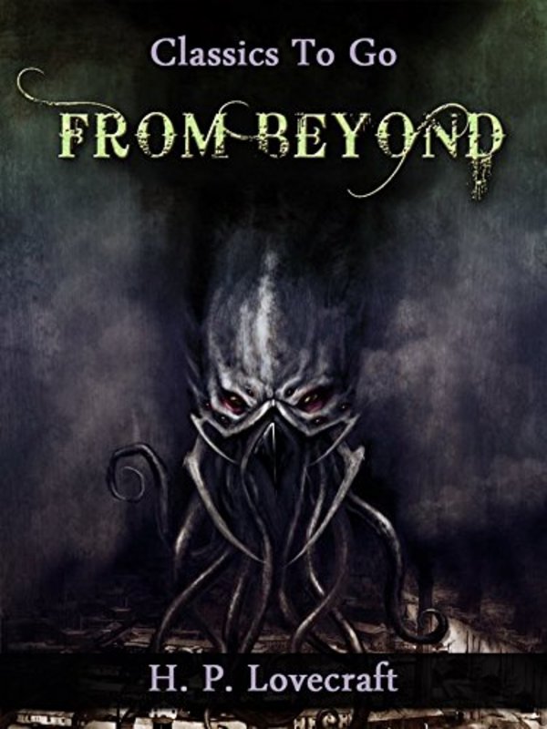 Book cover for "From Beyond" by H. P. Lovecraft