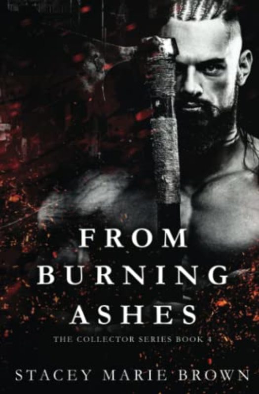 Book cover for "From Burning Ashes" by Stacey Marie Brown