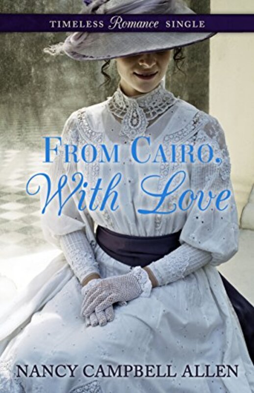 Book cover for "From Cairo, With Love" by Nancy Campbell Allen