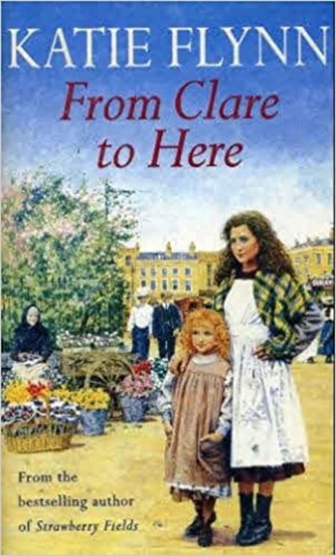 Book cover for "From Clare to Here" by Katie Flynn