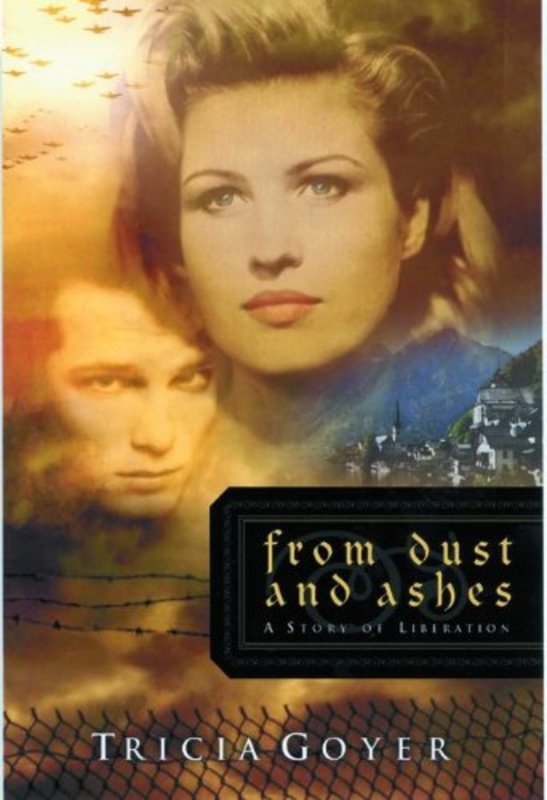 Book cover for "From Dust and Ashes" by Tricia Goyer