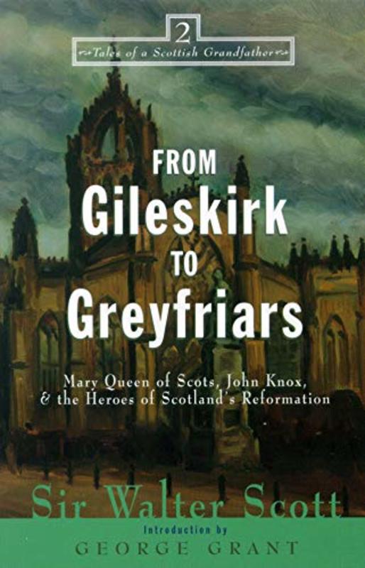 Book cover for "From Gileskirk to Greyfriars" by Sir Walter Scott