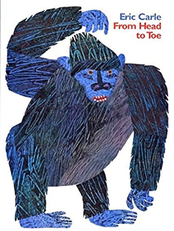 Book cover for "From Head to Toe" by Eric Carle