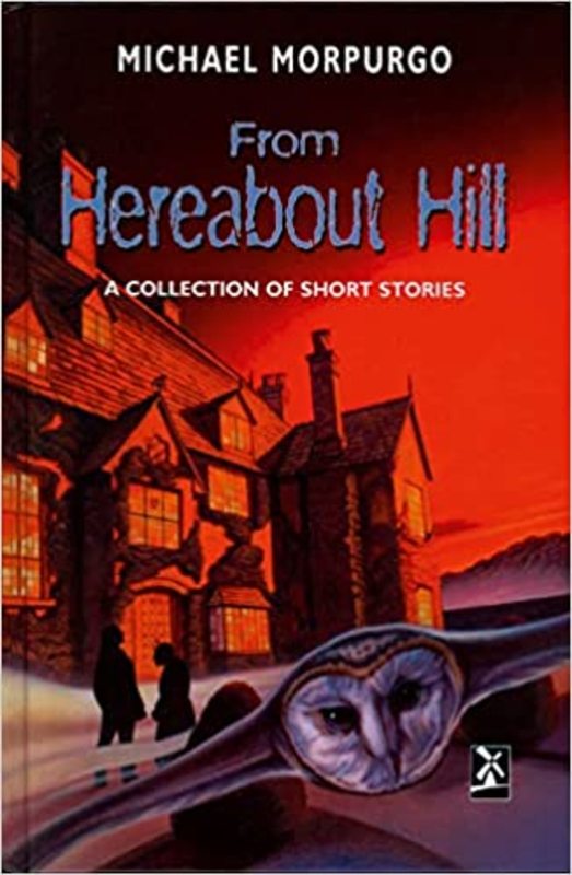 Book cover for "From Hereabout Hill" by Michael Morpurgo