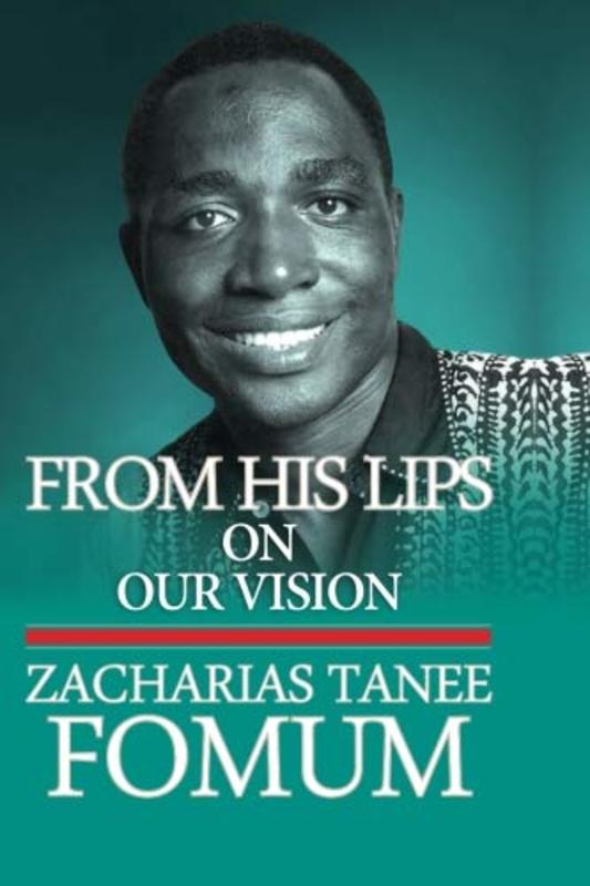 Book cover for "From His Lips: On Our Vision" by Zacharias Tanee Fomum